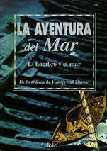 La aventura del mar, el hombre y el mar La aventura del mar, el hombre y el mar