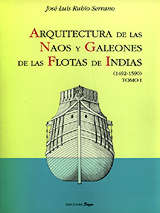 Arquitectura naos y galeones de las Flotas de Indias. I Arquitectura naos y galeones de las Flotas de Indias. I