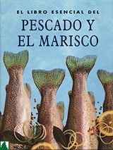 El libro esencial del Pescado y el Marisco