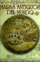 Mapas antiguos del Mundo Mapas antiguos del Mundo