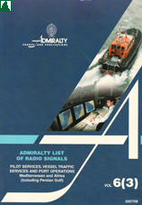 Admiralty List of Radio Signals Vol. 6, part 3 - 2011/2012 Admiralty List of Radio Signals Vol. 6, part 3 - 2011/2012