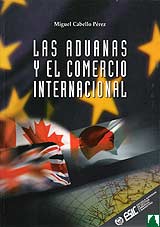 Las Aduanas y el Comercio Internacional Las Aduanas y el Comercio Internacional
