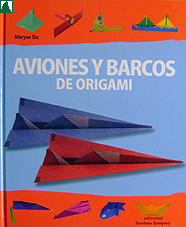 Aviones y Barcos de Origami Aviones y Barcos de Origami
