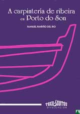 A carpinteria de ribeira en Porto do Son