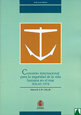 SOLAS 1974 Capitulos IX, X, XI - 1, XI - 2 y XII SOLAS 1974 Capitulos IX, X, XI - 1, XI - 2 y XII