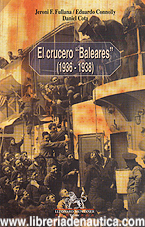 El Crucero Baleares (1936-1938) El Crucero Baleares (1936-1938)