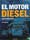 El Motor Diesel sin Problemas